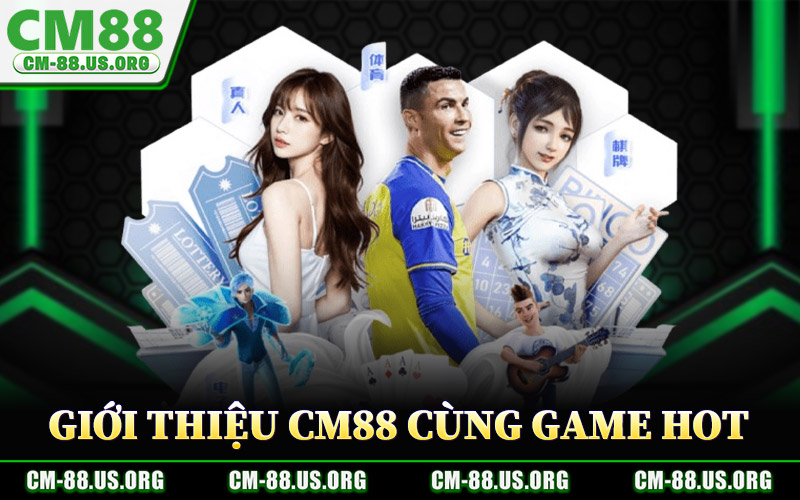 Giới Thiệu CM88 Cùng Các Game Hot