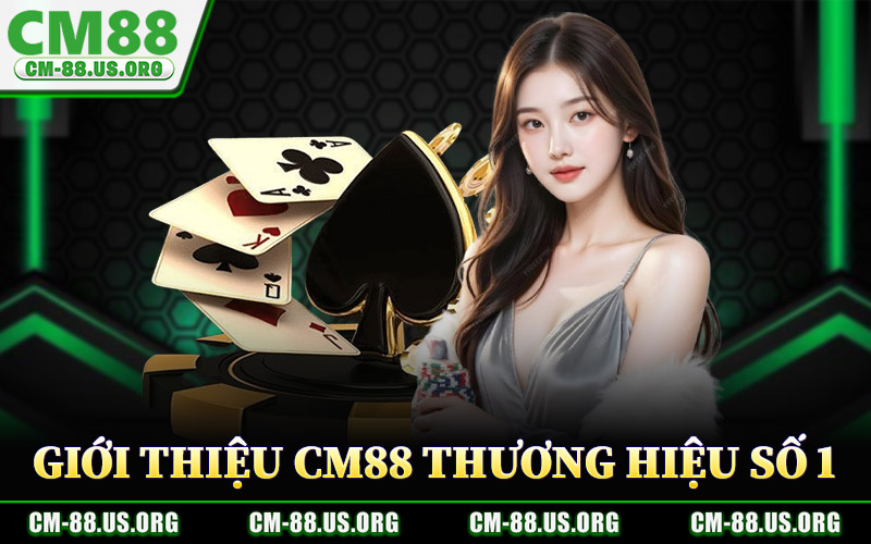 Giới Thiệu CM88 Thương Hiệu Số 1