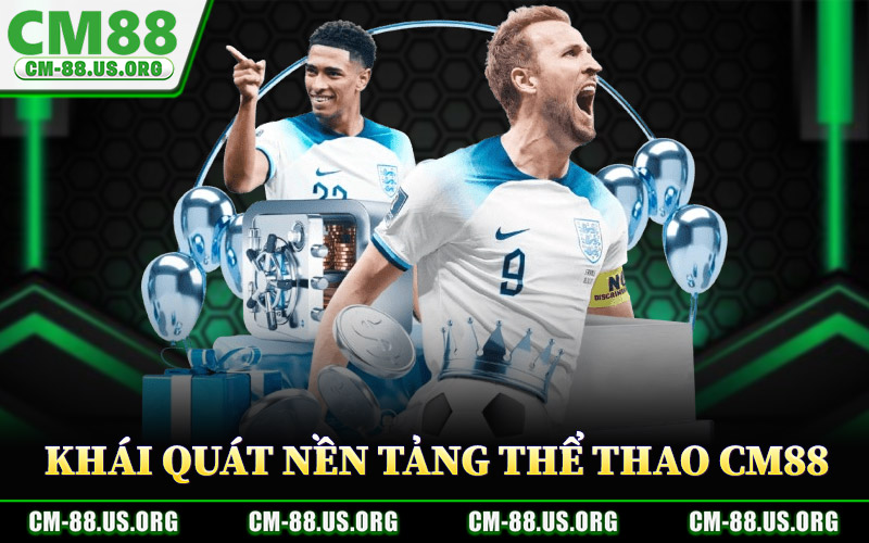 Thể Thao CM88 – Sân Chơi Đẳng Cấp Đa Dạng Giải Đấu Lớn 1 Khái Quát Nền Tảng Thể Thao CM88